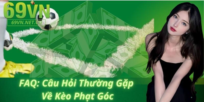 FAQ: Câu Hỏi Thường Gặp Về Kèo Phạt Góc