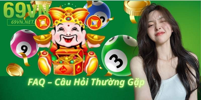 FAQ – Câu Hỏi Thường Gặp